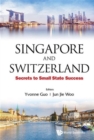 Singapore And Switzerland: Secrets To Small State Success - Book