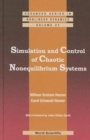 Simulation And Control Of Chaotic Nonequilibrium Systems: With A Foreword By Julien Clinton Sprott - Book