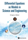 Differential Equations As Models In Science And Engineering - Book
