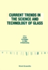 Current Trends In The Science And Technology Of Glass - Proceedings Of The Indo-us Workshop - eBook