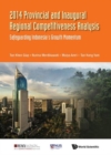 2014 Provincial And Inaugural Regional Competitiveness Analysis: Safeguarding Indonesia's Growth Momentum - Book