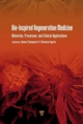 Bio-Inspired Regenerative Medicine : Materials, Processes, and Clinical Applications - Book