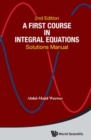 First Course In Integral Equations, A: Solutions Manual - Book