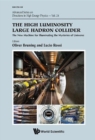 High Luminosity Large Hadron Collider, The: The New Machine For Illuminating The Mysteries Of Universe - Book