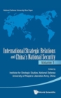 International Strategic Relations And China's National Security: Volume 1 - Book