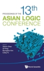 Proceedings Of The 13th Asian Logic Conference - Book