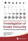 Experimental Approaches For The Investigation Of Innate Immunity: The Human Innate Immunity Handbook - Book