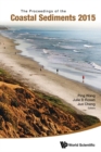 Proceedings Of The Coastal Sediments 2015, The - eBook