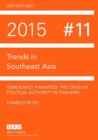 Democracy Thwarted : The Crisis of Political Authority in Thailand - Book