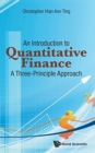 Introduction To Quantitative Finance, An: A Three-principle Approach - Book