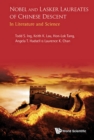 Nobel And Lasker Laureates Of Chinese Descent: In Literature And Science - Book