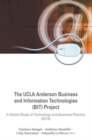 Ucla Anderson Business And Information Technologies (Bit) Project, The: A Global Study Of Technology And Business Practice (2016) - Book