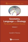 Geometry, Language And Strategy: The Dynamics Of Decision Processes - Volume 2 - Book