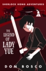 Sherlock Hong: The Legend of Lady Yue : Book 4 - Book