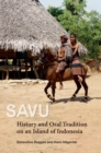 SAVU : History And Oral Tradition On An Island Of Indonesia - Book