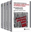 World Scientific Reference On Contingent Claims Analysis In Corporate Finance (In 4 Volumes) - Book