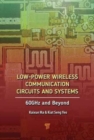 Low-Power Wireless Communication Circuits and Systems : 60GHz and Beyond - Book