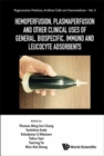Hemoperfusion, Plasmaperfusion And Other Clinical Uses Of General, Biospecific, Immuno And Leucocyte Adsorbents - Book