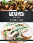 Meatmen Cooking Channel: Zi Char at Home : Hearty Home-Style Singaporean Cooking - Book