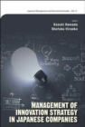 Management Of Innovation Strategy In Japanese Companies - Book