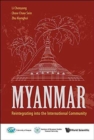 Myanmar: Reintegrating Into The International Community - Book