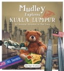 Mudley Explores Kuala Lumpur - eBook