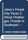 Johor's Forest City Faces Critical Challenges - Book