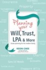 Planning Your Will, Trust, LPA & More : Estate Planning for the Modern Family - Book