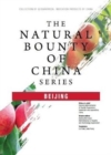 The Natural Bounty of China Series: Beijing - Book