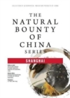 The Natural Bounty of China Series: Shanghai - Book