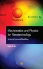 Mathematics and Physics for Nanotechnology : Technical Tools and Modelling - Book