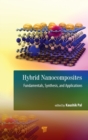 Hybrid Nanocomposites : Fundamentals, Synthesis, and Applications - Book