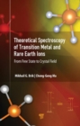 Theoretical Spectroscopy of Transition Metal and Rare Earth Ions : From Free State to Crystal Field - Book