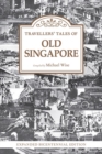 Travellers' Tales of Old Singapore - eBook