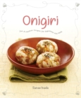 Onigiri : Fun and creative recipes for Japanese rice balls - Book