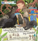 Abbie Rose and the Magic Suitcase: Telling the OTTERS to leave home was a REALLY Big Mistake - Book