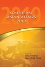 Southeast Asian Affairs 2019 - Book