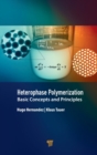 Heterophase Polymerization : Basic Concepts and Principles - Book