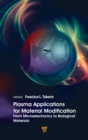 Plasma Applications for Material Modification : From Microelectronics to Biological Materials - Book