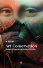 Art Conservation : Mechanical Properties and Testing of Materials - Book