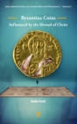 Byzantine Coins Influenced by the Shroud of Christ - Book