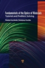 Fundamentals of the Optics of Materials : Tutorial and Problem Solving - Book