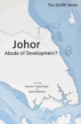 Johor : Abode of Development? - Book