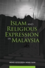 Islam and Religious Expression in Malaysia - Book