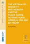 The Vietnam-US Security Partnership and the Rules-Based International Order in the Age of Trump - Book