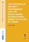 The Vietnam-US Security Partnership and the Rules-Based International Order in the Age of Trump - eBook