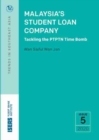 Malaysia’s Student Loan Company : Tackling the PTPTN Time Bomb - Book