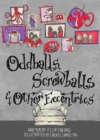 Oddballs, Screwballs and Other Eccentrics - Book