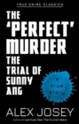 The Perfect Murder- The Trial of Sunny Ang - Book