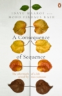 A Consequence of Sequence : The aftermath of a life seized by two tumours - Book